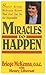 Miracles do happen by Briege McKenna with Henry L... Miracles do happen by Briege McKenna with Henry L...