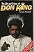 The Life and Crimes of Don King: The Explosive Story of Boxing's Biggest Hustler