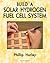 Build A Solar Hydrogen Fuel Cell System