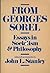 From Georges Sorel: Essays in Socialism and Philosophy