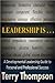 Leadership Is by Terry Thompson
