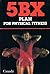 The 5BX Plan for Physical F...