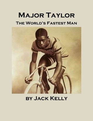 Major Taylor: The World's Fastest Man (Kindle Edition)