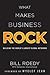 What Makes Business Rock: Building the World�s Largest Global Networks