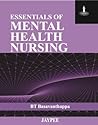 Essentials of Mental Health Nursing Essentials of Mental Health Nursing