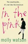 In the Pink : A Rural Odyssey In the Pink : A Rural Odyssey