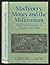 Machinery, Money, And The M...