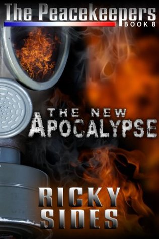 The New Apocalypse (The Peacekeepers #8)
