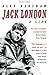 Jack London by Alex Kershaw