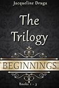 Beginnings The Trilogy