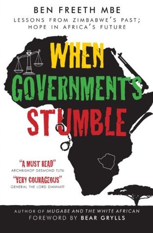 When Governments Stumble: Lessons from Zimbabwe's past, hope in Africa's future (Paperback)