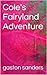 Cole's Fairyland Adventure