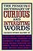 The Penguin Dictionary of Curious and Interesting Words