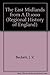 The East Midlands from Ad 1000 (Regional History of England)