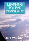 Learning to lead in Ministry Learning to lead in Ministry