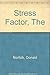 The Stress Factor