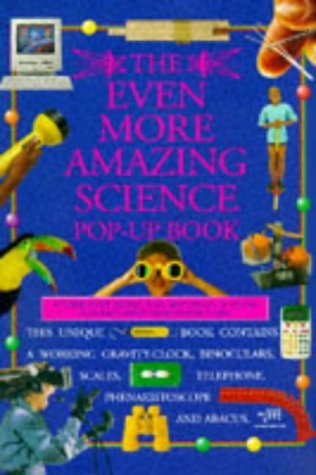 Even More Amazing Pop Up Science Book (Watts Amazing Science Books)