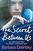 The Secret Between Us