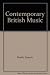 Contemporary British Music: The Twenty Five Years From 1945 To 1970