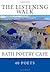 The Listening Walk: Poems f...