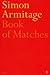 Book of Matches by Simon Armitage