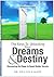 The Keys to Unlocking your Dreams & Destiny (Discovering the Power to Unveil Hidden Secrets)