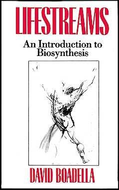 Lifestreams: An Introduction to Biosynthesis (Paperback)