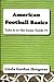 American Football Basics - Take it to the Game Guide #1