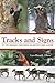 Tracks and Signs of the Animals and Birds of Britain and Europe