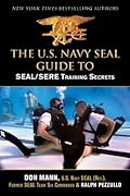 U.S. Navy SEAL Guide to SEAL/SERE Training Secrets