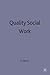 Quality Social Work