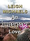 An Imperfect Love