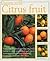 Success With: Citrus Fruit (Success with Gardening)