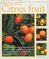 Success With: Citrus Fruit (Success with Gardening)