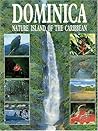 Dominica: Nature Island of the Caribbean
