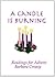 A Candle is Burning, Readings for Advent