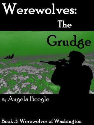 Werewolves: The Grudge (Werewolves of Washington Book 3)