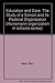 Education and care: The study of a school and its pastoral organization (Heinemann organization in schools series)