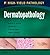 Dermatopathology: A Volume ...