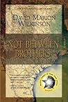 Not Between Brothers