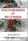 Strawberries in December