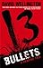 13 Bullets (Laura Caxton, #1)