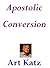 Apostolic Conversion