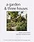 Garden & Three Houses by Jane Brown