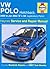 VW Polo Hatchback Petrol Service and Repair Manual by Robert Jex