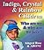 Indigo, Crystal & Rainbow C...