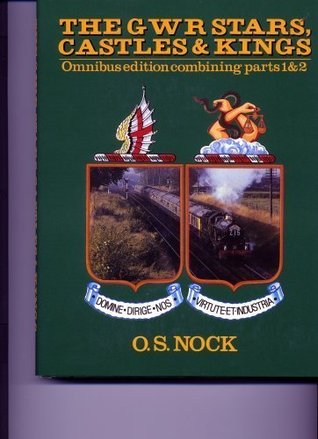 The GWR Stars, Castles & Kings (David & Charles Locomotive Monographs)