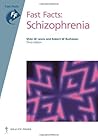Schizophrenia (Fast Facts)