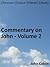 Commentary on John - Volume 2 - Enhanced Version by John Calvin Commentary on John - Volume 2 - Enhanced Version by John Calvin