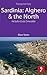Sardinia: Alghero & the North Footprint Focus Guide: Includes Costa Smerelda